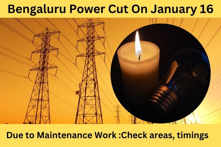 Bengaluru Power Cuts Scheduled for January 16 Due to Maintenance Work